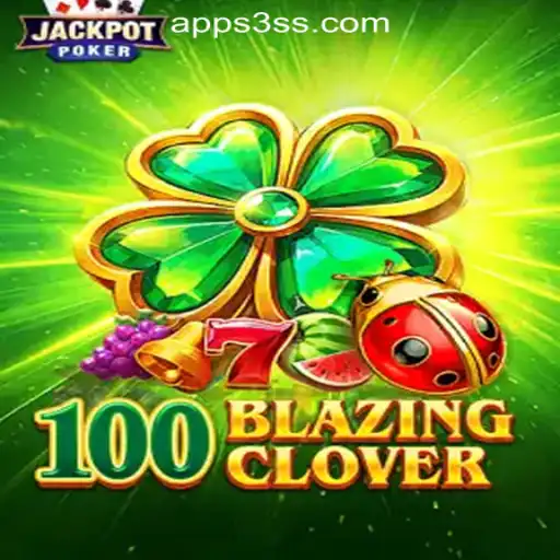 Experience Thrilling Action with 100BlazingClover at 3SS.COM Oficial Slots Brasil #1